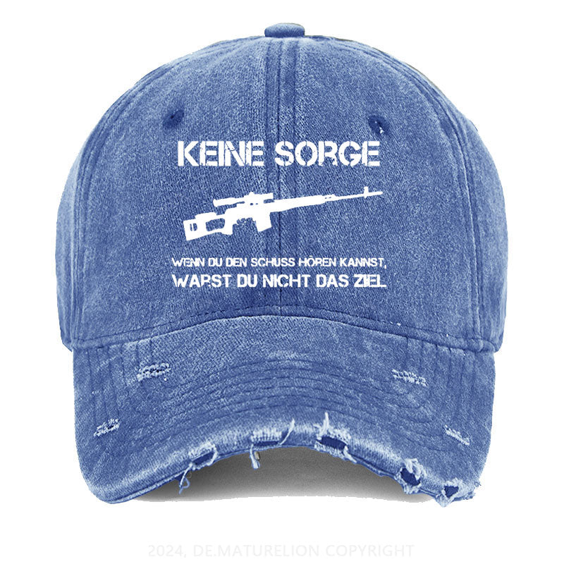 Keine Sorge! Wenn Du Den Schuss Hören Kannst Warst Du Nicht Das Ziel Gewaschene Vintage Cap