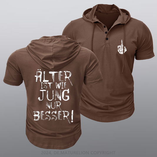 Maturelion Älter ist wie jung nur besser Kapuze T-Shirt