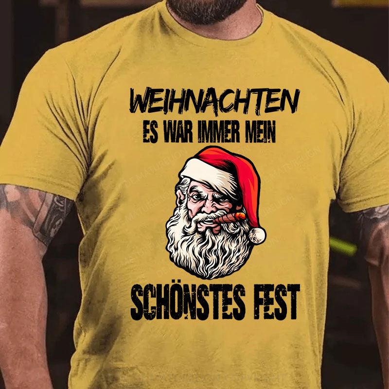 Weihnachten Es War Immer Mein Schönstes Fest Frohe Weihnachten T-Shirt