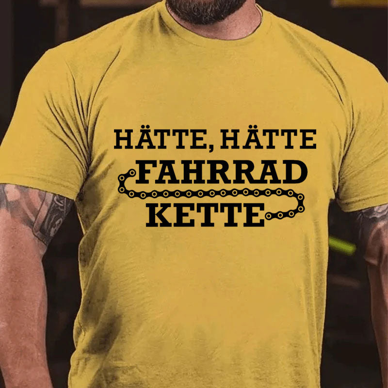 Hätte Hätte Fahrrad Kette T-Shirt