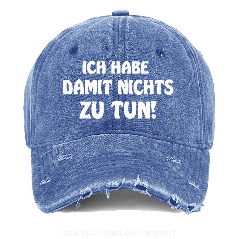 Ich Habe Damit Nichts Zu Tun! Gewaschene Vintage Cap