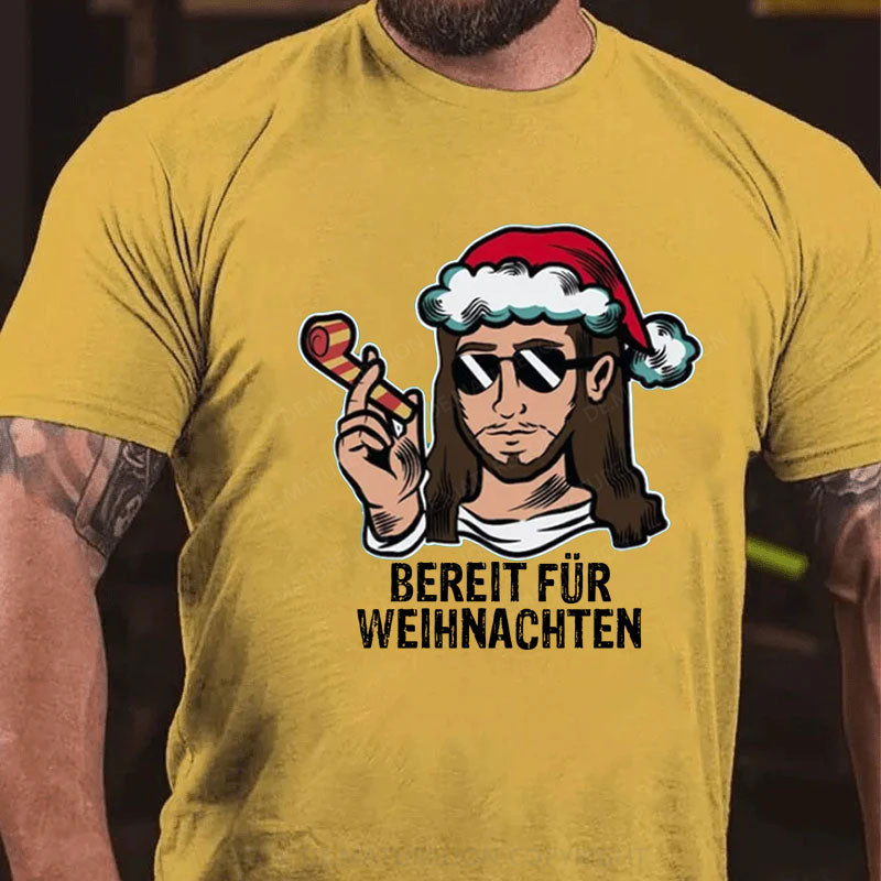 Bereit Für Weihnachten T-Shirt