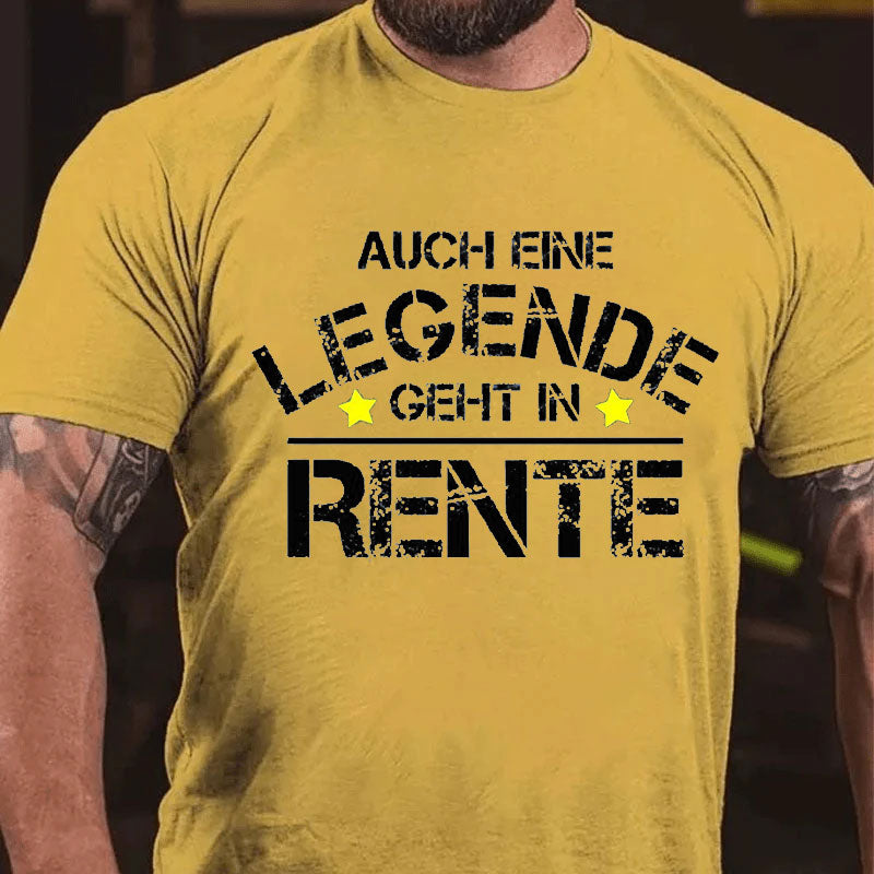 Auch Eine Legende Geht Mal In Rente Ruhestand T-Shirt