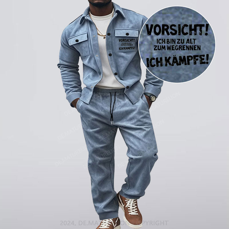 Maturelion Vorsicht Ich Bin Zu Alt Zum Wegrennen Ich Kämpfe Jacke und Hose Set