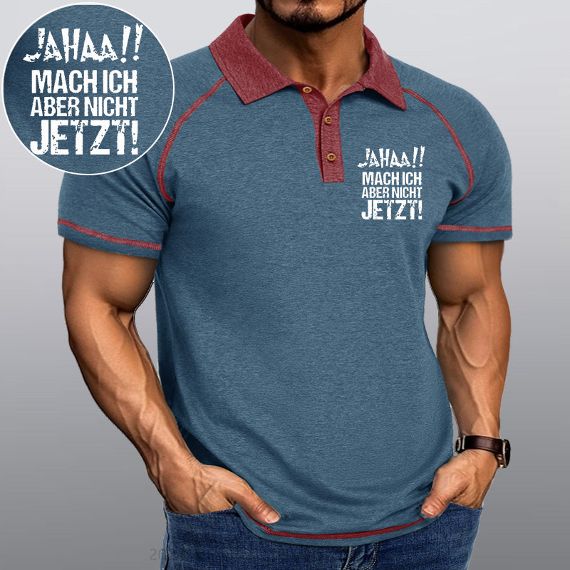 Maturelion Jahaa!! Mach Ich Aber Nicht Jetzt Kragen T-Shirt