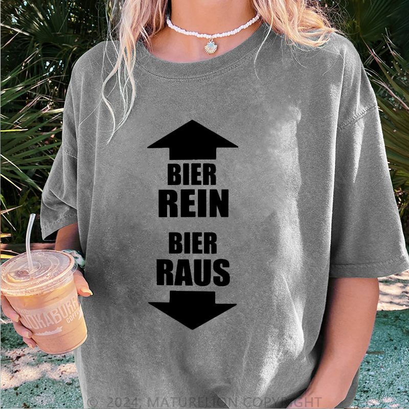 Maturelion Bier Rein Bier Raus Damen Gewaschene Vintage T-Shirt