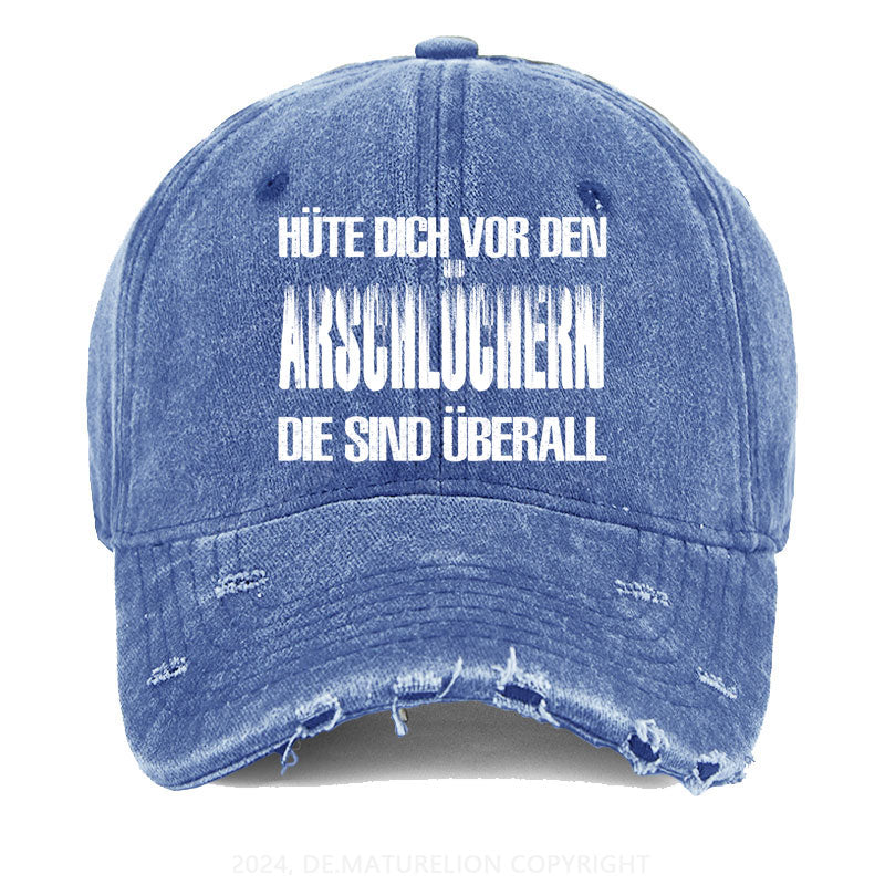 Hüte Dich Vor Den Arschlöchern Die Sind Überall Gewaschene Vintage Cap