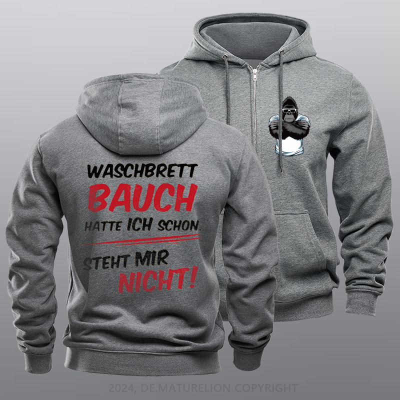 Maturelion Waschbrett Bauch Hatte Ich Schon Steht Mir Nicht Reißverschluss Hoodie