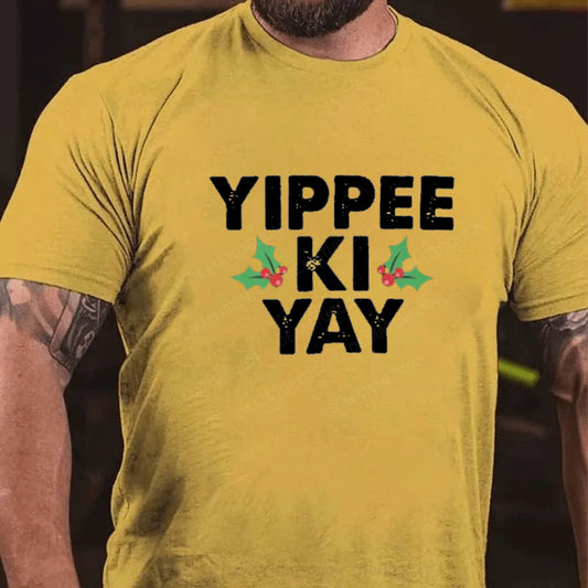 Yippee Ki Yay T-Shirt