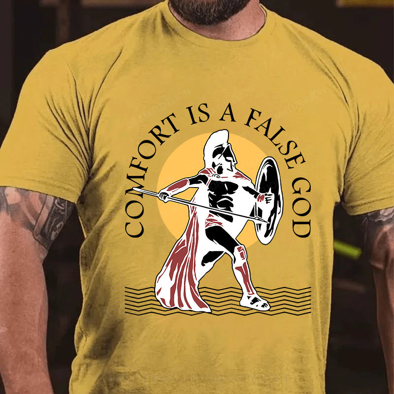Bequemlichkeit ist ein falscher Gott T-Shirt