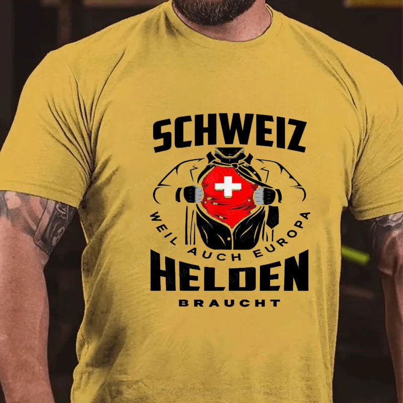 Schweiz weil auch Europa Helden braucht T-Shirt