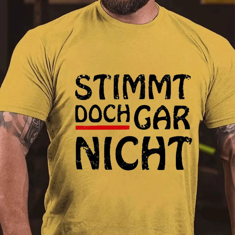 Stimmt doch gar nicht T-Shirt