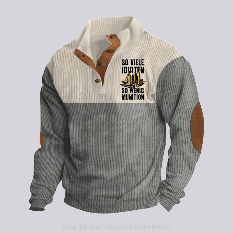 Maturelion So Viele Idioten So Wenig Munition Stehkragen Knopf Polo Shirt