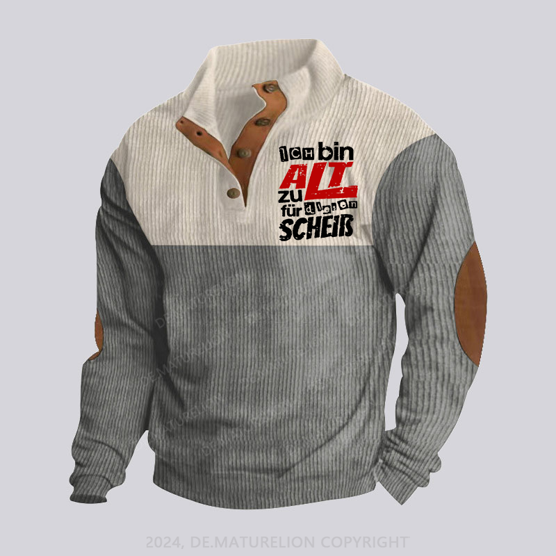 Maturelion Ich Bin Zu Alt Für Diesen Scheiß Stehkragen Knopf Polo Shirt