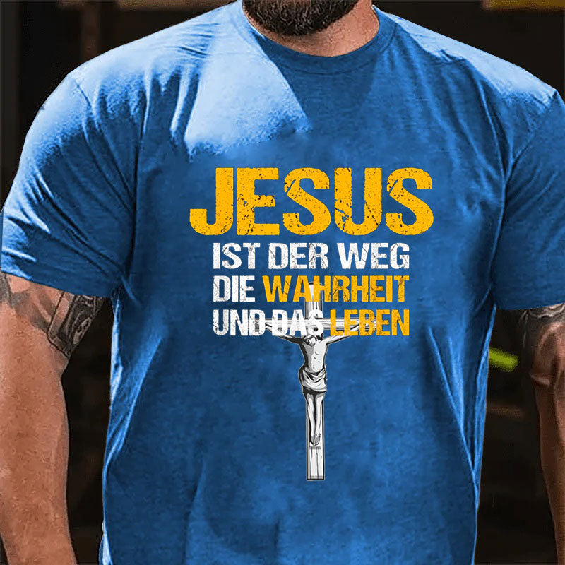 Jesus Ist Der Weg Die Wahrheit Und Das Leben Christliches T-Shirt