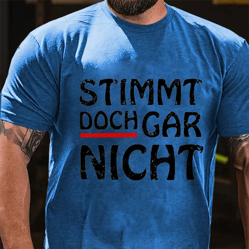 Stimmt doch gar nicht T-Shirt