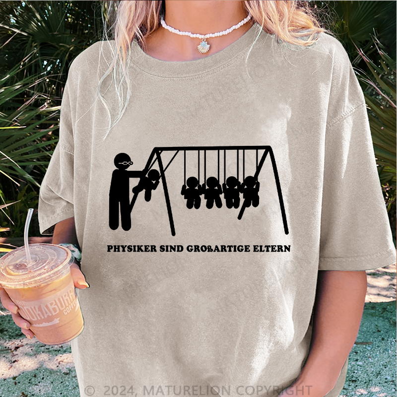Maturelion Physiker sind großartige Eltern Damen Gewaschene Vintage T-Shirt