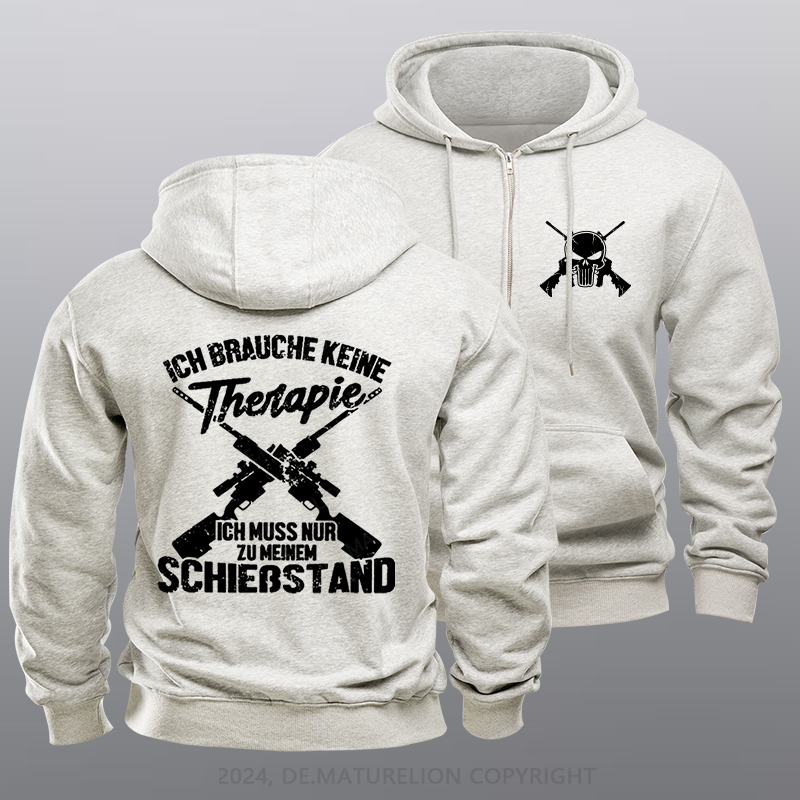Maturelion Ich Brauche Keine Therapie Ich Muss Nur Zu Meinem Schießstand Reißverschluss Hoodie