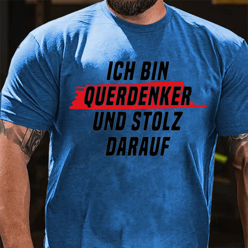 Ich Bin Querdenker Und Stolz Darauf T-Shirt