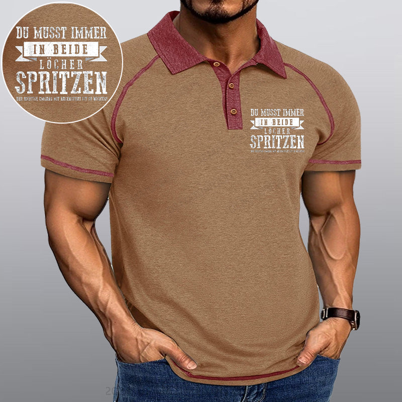 Maturelion Du musst immer in beide Löcher spritzen Kragen T-Shirt