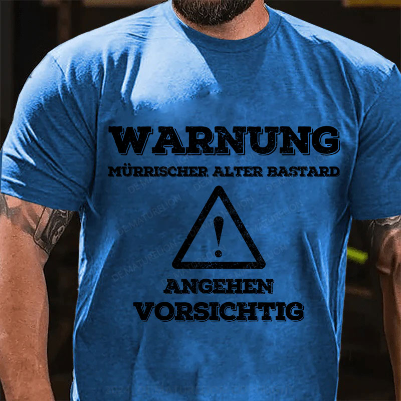 Warnung Mürrischer Alter Bastard Angehen Vorsichtig T-Shirt