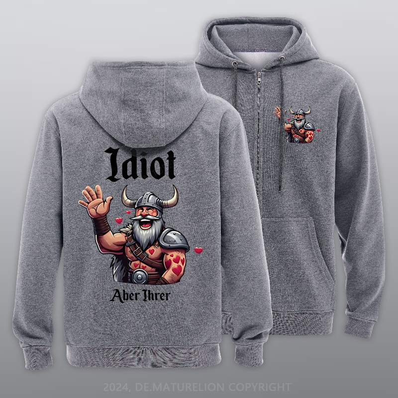 Maturelion Idiot aber Ihrer Reißverschluss Hoodie