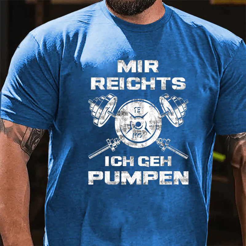 Ich Geh Pumpen T-Shirt