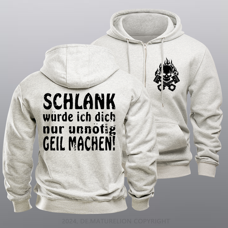 Maturelion Schlank Würde Ich Dich Nur Unnötig Geil Machen Reißverschluss Hoodie