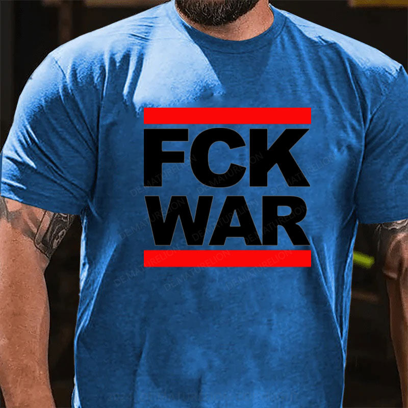 FCK WAR T-Shirt