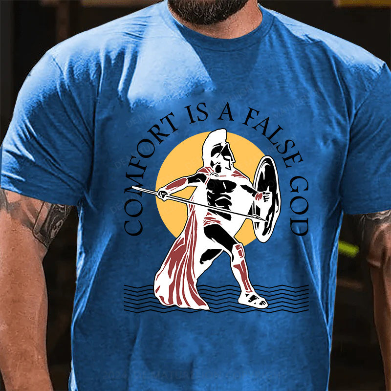 Bequemlichkeit ist ein falscher Gott T-Shirt
