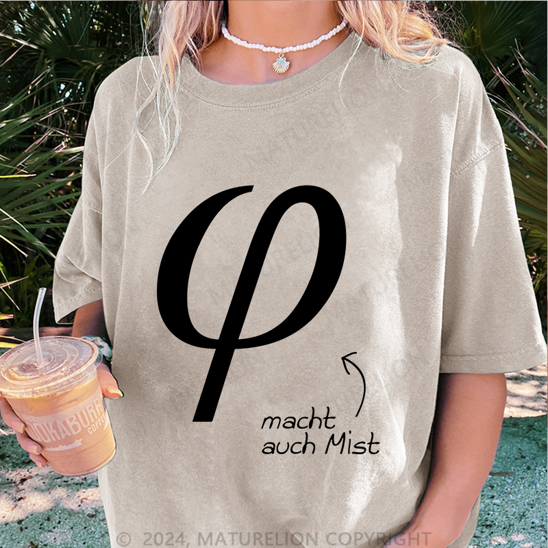 Maturelion Macht Auch Mist Damen Gewaschene Vintage T-Shirt