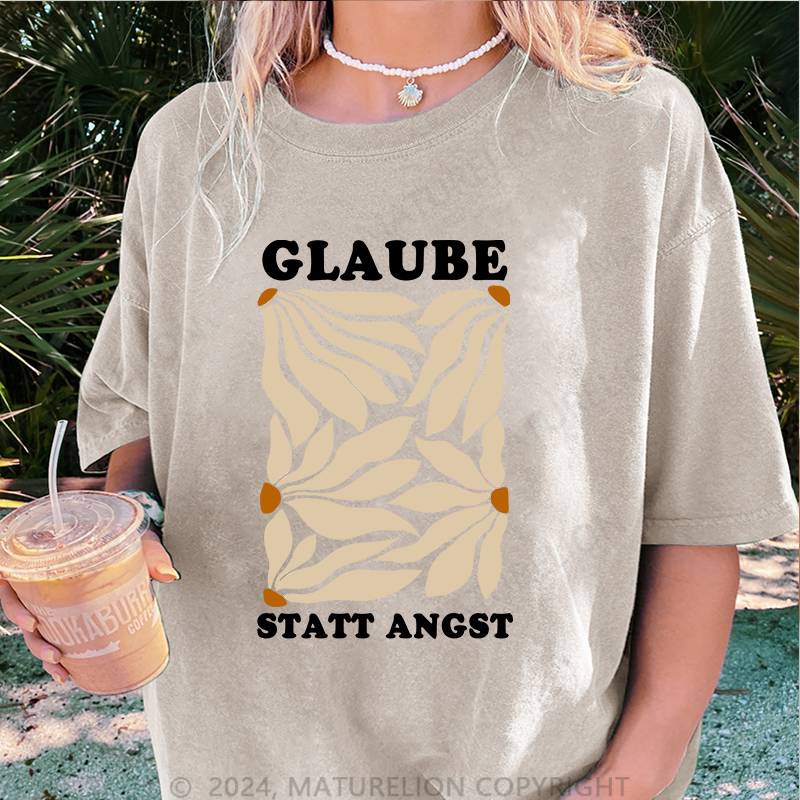 Maturelion Glaube Statt Angst Damen Gewaschene Vintage T-Shirt