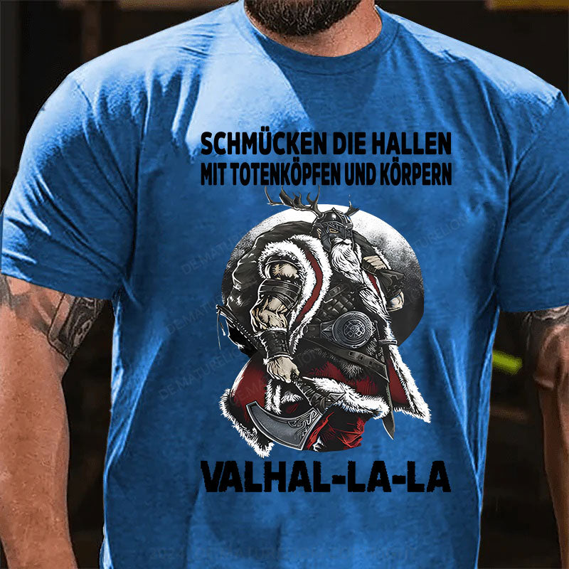 Schmücken Die Hallen Mit Totenköpfen Und Körpern Valhal-La-La T-Shirt