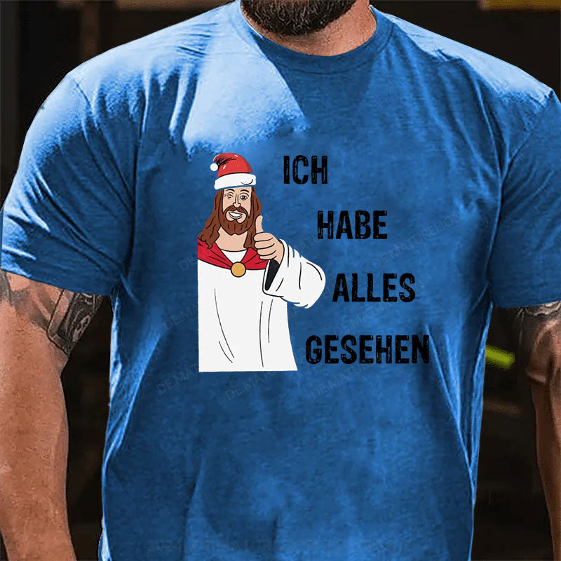 Ich habe alles gesehen Weihnachten T-Shirt