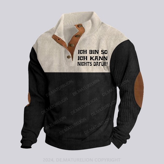 Maturelion Ich bin so. Ich kann nichts dafür Stehkragen Knopf Polo Shirt
