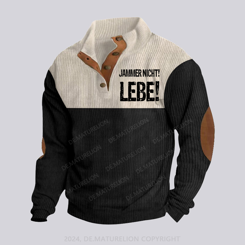 Maturelion Jammer Nicht! Lebe! Stehkragen Knopf Polo Shirt