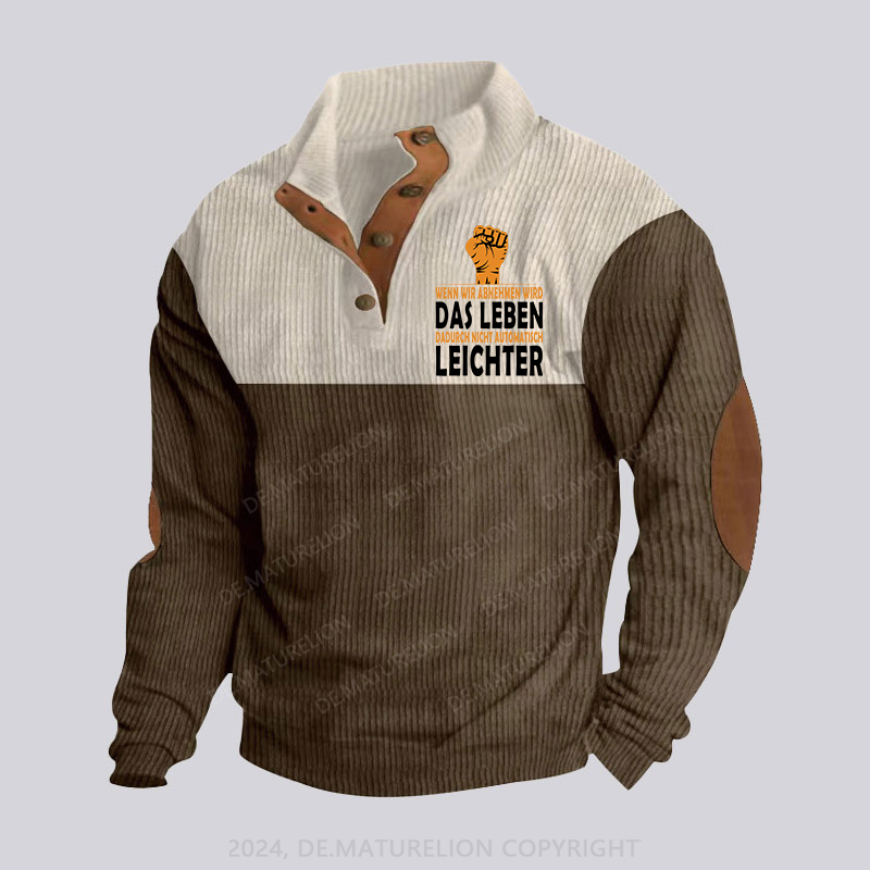 Maturelion Wenn wir abnehmen wird das Leben dadurch nicht automatisch leichter Stehkragen Knopf Polo Shirt