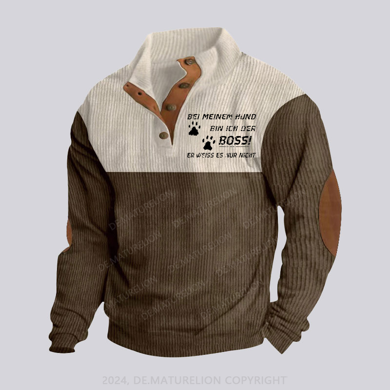 Maturelion Bei Meinem Hund Bin Ich Der Boss! Er Weiss Es Nur Nicht Stehkragen Knopf Polo Shirt