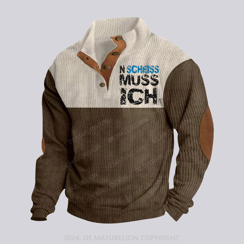 Maturelion N Scheiss muss ich Stehkragen Knopf Polo Shirt